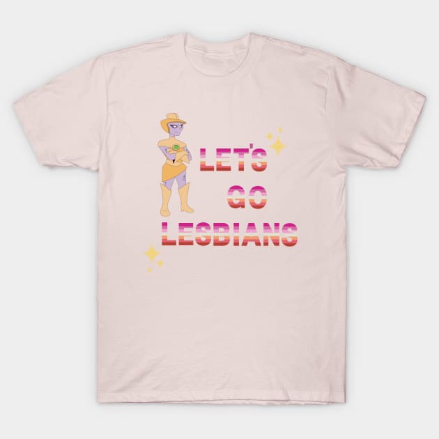 Let's Go Lesbians! T-Shirt by Amores Patos 